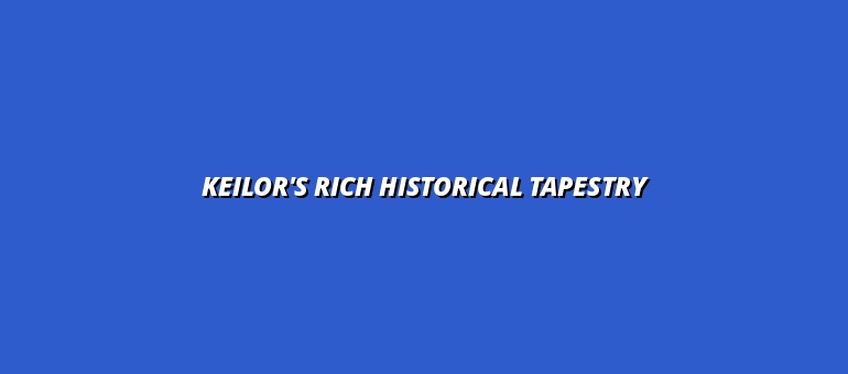 Keilor's Rich Historical Tapestry
